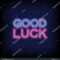 Good Luck Neon Sign Vector Abrick Stock Vector (Royalty Free For Good Luck Banner Template