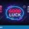 Good Luck Neon Text Vector. Good Luck Neon Sign, Design With Regard To Good Luck Banner Template