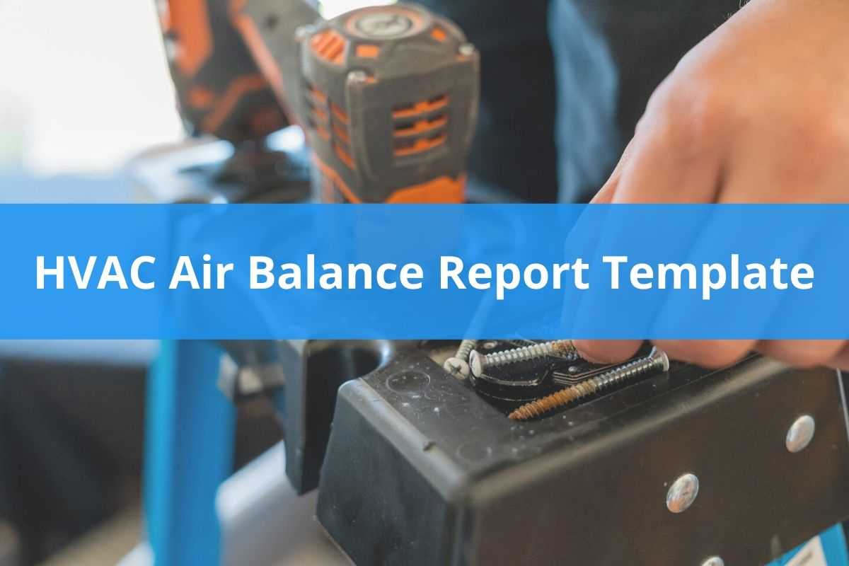 Hvac Air Balance Report Template (Free Download) | Housecall Pro Throughout Air Balance Report Template