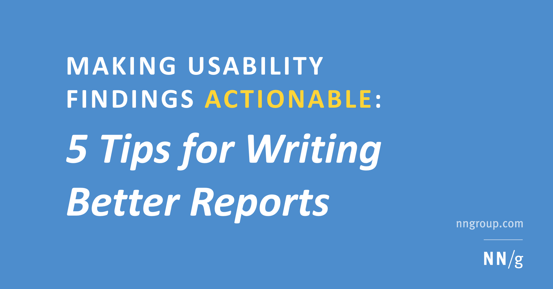 Making Usability Findings Actionable With Usability Test Report Template
