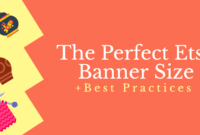 The Perfect Etsy Banner Size &amp; Best Practices intended for Etsy Banner Template