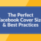 The Perfect Facebook Cover Photo Size & Best Practices (2020 Intended For Facebook Banner Size Template