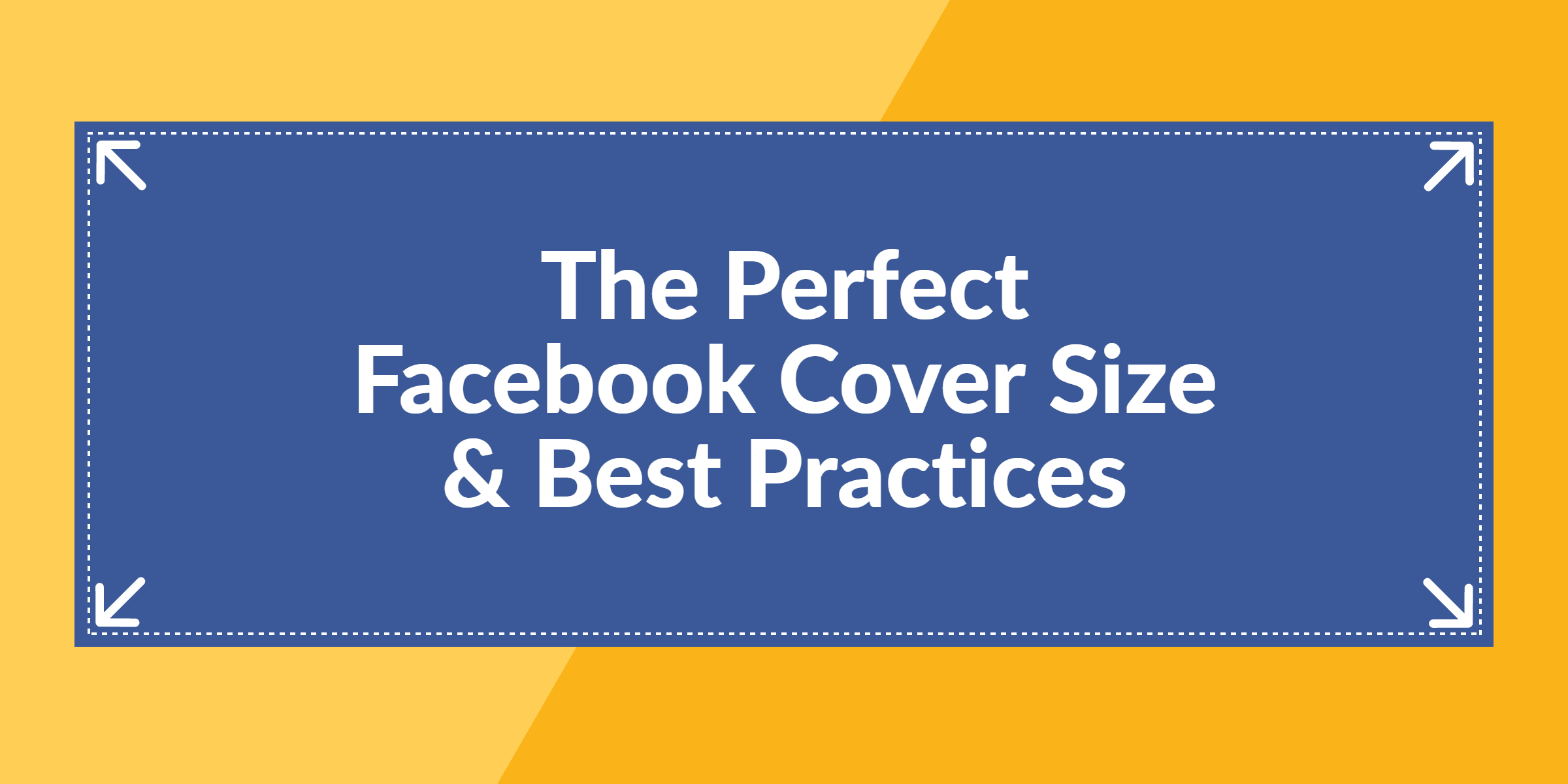 The Perfect Facebook Cover Photo Size & Best Practices (2020 Intended For Facebook Banner Size Template