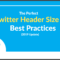 The Perfect Twitter Header Size & Best Practices (2020 Update) With Regard To Twitter Banner Template Psd
