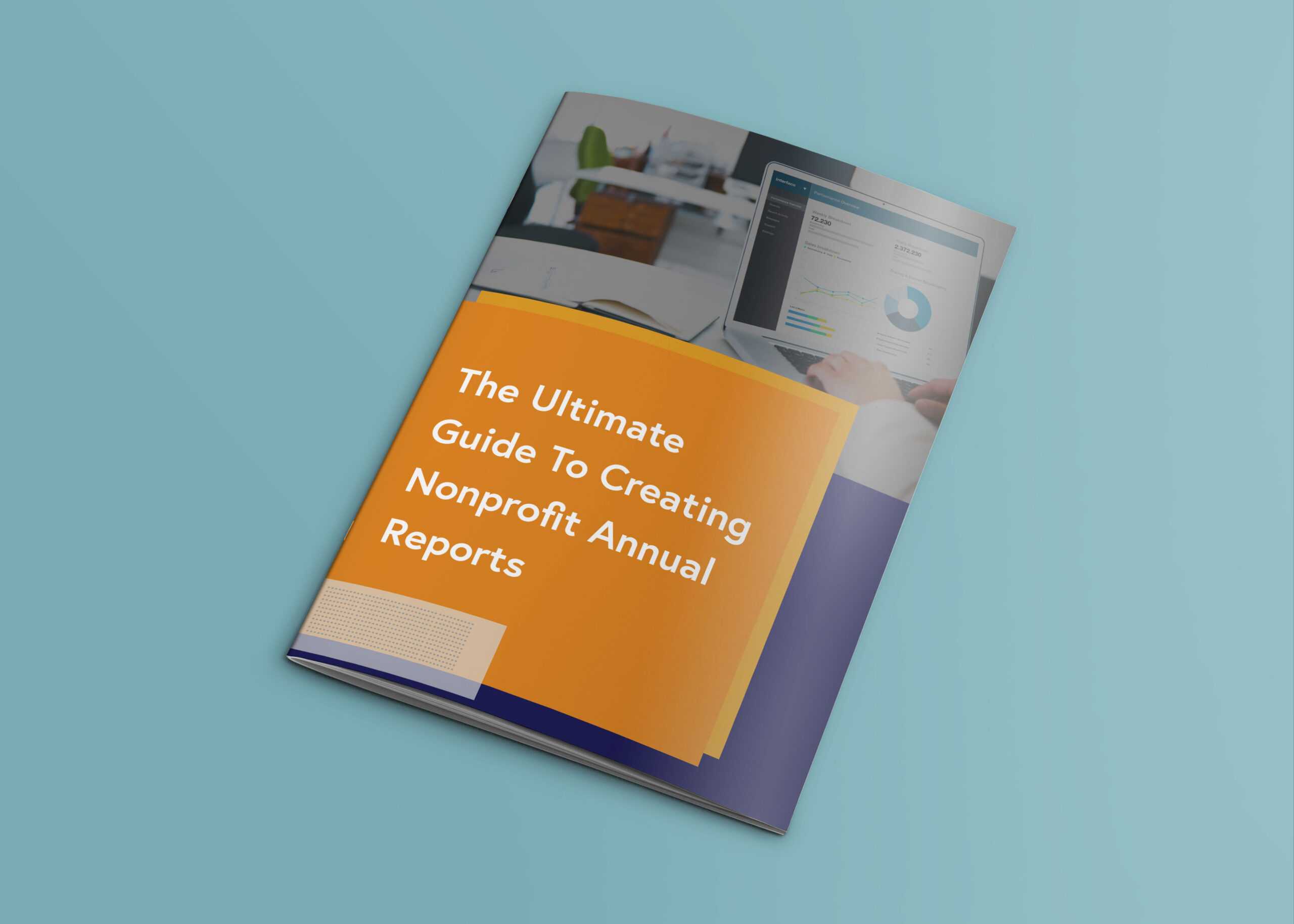 The Ultimate Guide To Creating Nonprofit Annual Reports Pertaining To Chairman's Annual Report Template